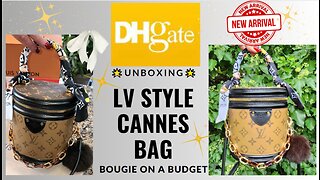 DHgate Louis Vuitton Style Cannes Bag Unboxing & Seller Review