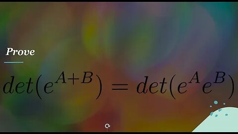 prove det(e^Ae^B)=det(e^(A+B))