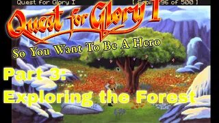 Quest for Glory: So You Want to be a Hero VGA | Part 3 Exploring the Forest | Thief | No Commentary