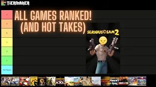 Serious Sam Tier List With All Games Ranked And Hot Takes!