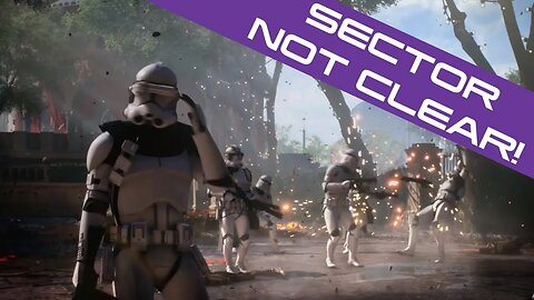 SECTOR NOT CLEAR! | Star Wars Battlefront 2 PC Livestream |