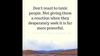 Do not engage with toxic people