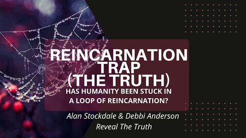 The Reincarnation Trap [Is It Real? Does It Stil Exist?]