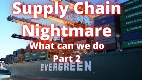 Supply chain NIGHTMARE! What we can do