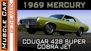 1969 Mercury Cougar 428 Super Cobra Jet 4-Speed Drag Pack: Muscle Car Of The Week Episode 380