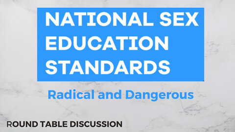 National Sex Education Standards: Radical and Dangerous (#FSTT Round Table Discussion - Ep. 080)