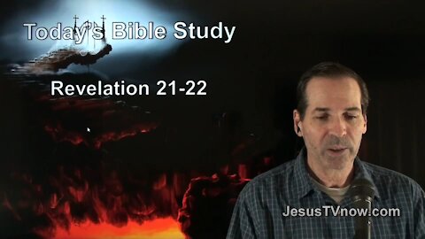 66 Revelation 21-22 - Pastor Ken Zenk - Bible Studies