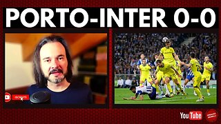 PORTO-INTER 0-0, "och, pazienza, e bus del cul". Il commento alla partita di Rinaldo Morelli