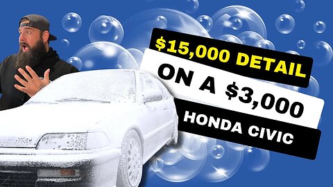 $15,000 Detail on a $3,000 Honda Civic | Day 1