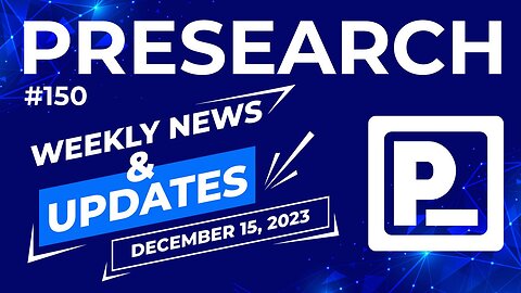 Presearch Weekly News & Updates #150