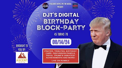 Donald J. Trump’s Birthday Celebration & Tribute | DJT Party 2024