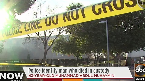 Man who died in Phoenix PD custody identified