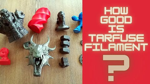 Printing with Tarfuse filament (ABS, PLA, PA)