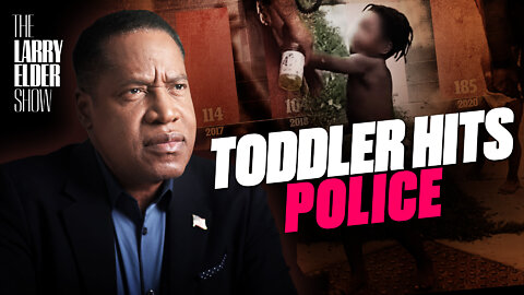Toddler Swings at Minnesota Officers and Curses Them Out | The Larry Elder Show |Larry Elder|Trailer