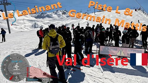 [4K] Skiing Val d'Isère, Le Laisinant via Piste L and Germain Mattis, France, GoPro HERO11