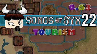 Songs Of Syx - Tourism V63 ▶ Gameplay / Let's Play ◀ Episode 22