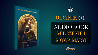 Audiobook Milczenie i Mowa Maryi | Odcinek 01 | Ojciec Wawrzyniec Maria Waszkiewicz