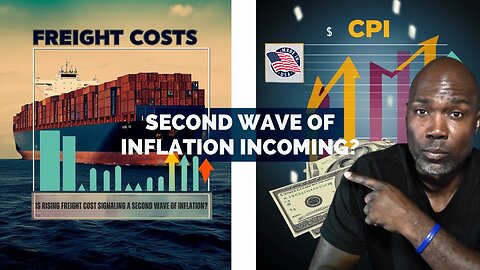 Second Wave of Inflation Imminent? Freight Costs Sound the Alarm!