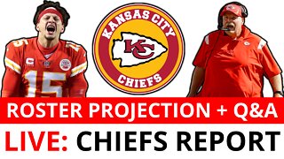 Kansas City Chiefs Report LIVE: Chiefs Roster Projections & Potential Cuts