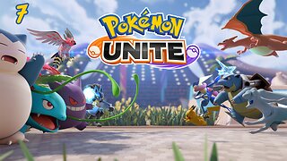 Pokemon Unite : Part 7