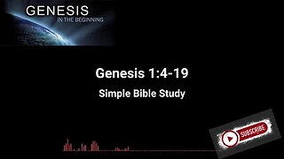 Genesis 1:4-19 Gods creation