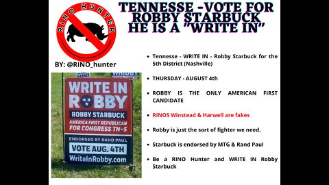TENNESSEE WRITE IN - ROBBY STARBUCK ON AUG 4th