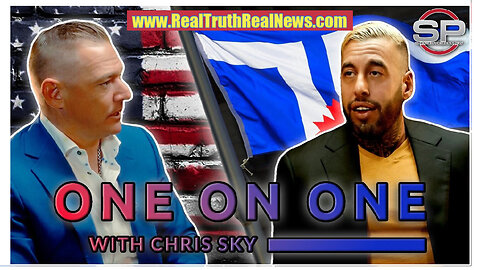 🇨🇦 💥 Stew Peters Exclusive Interview With Chris Sky: Resistance To PLANDEMIC 2.0, Great Reset, New World Order, Government Crimes