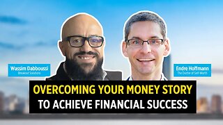 Overcoming Your Money Story To Achieve Financial Success