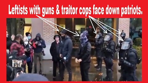 Traitor Police & Antifa vs Patriots in Salem OR State Capitol January 1 2021
