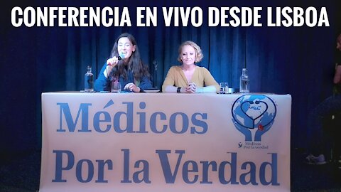 Conferencia en Vivo desde Lisboa de Médicos por la Verdad