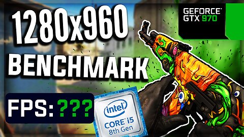 CSGO FPS BENCHMARK with GTX 970 & i5-8500 | 1280x960 | 4:3 | HIGH & LOW SETTINGS