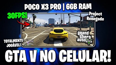 GTA V TOTALMENTE JOGÁVEL NO CELULAR! | GTA 5 POCO X3 PRO COM WINDOWS | Project RENEGADE WIndows ARM