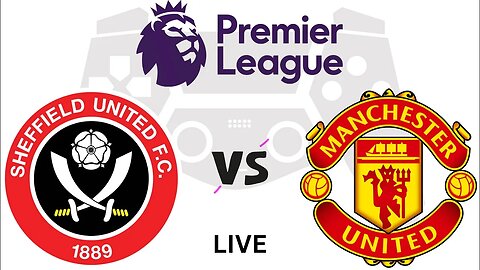Sheffield United vs Manchester United | SHU vs MUN | Premier League 2023 Football Live Match Today