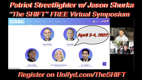 3.20.22 Patriot Streetfighter & Jason Shurka "The SHIFT" FREE Symposium, Unifyd.com/TheSHIFT