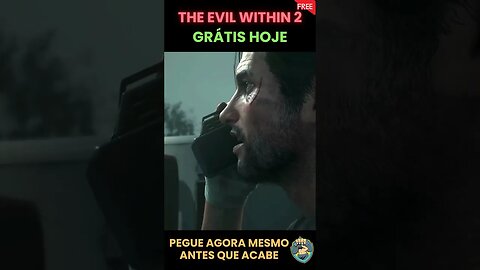 THE EVIL WITHIN 2 - GRÁTIS NA EPIC GAMES - JOGO GRÁTIS DA SEMANA