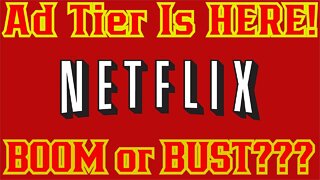 Netflix's Add Tier BEGINS! Is It The End OR A Brighter Future?