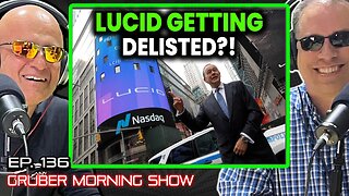Lucid Stock Delisted! | Ep 136