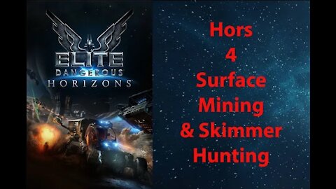 Elite Dangerous: Permit - Hors - 4 - Surface Mining & Skimmer Hunting - [00197]