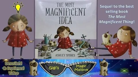 READ ALOUD (Described and Captioned Format): The Most Magnificent Idea