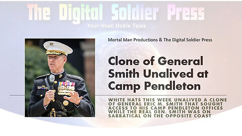 Clone Of General Smith Unalived At Camp Pendleton - June 30..