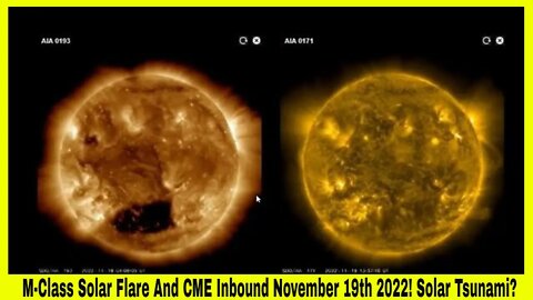 M-Class Solar Flare And CME Inbound November 19th 2022! Solar Tsunami?