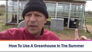 How To Use A Greenhouse In The Summer