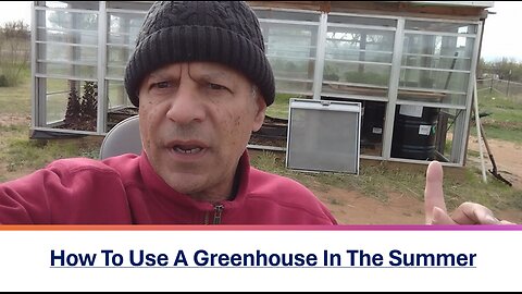 How To Use A Greenhouse In The Summer