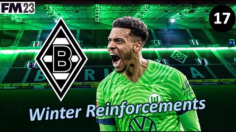 Felix Nmecha Comes to Town for the DFB Pokal l Football Manager 23 l Borussia M'gladbach Episode 17