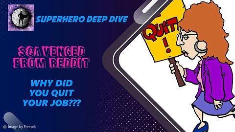 Scavenged From Reddit - How Did You Quit Your Last Job?