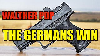 Walther PDP - Did the Germans Win?