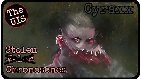 Cyraxx: 43 Chromosomes