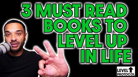 3 MUST READ BOOKS TO LEVEL UP IN LIFE