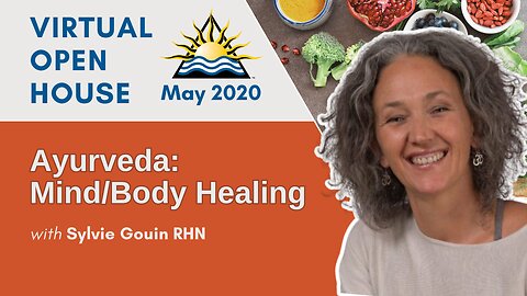 IHN Ottawa Virtual Open House May 2020 | Ayurveda: Mind/Body Healing: Language of Stress on the Body
