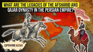 What are the Legacies of the Afsharid and Qajar Dynasties in the Persian Empire